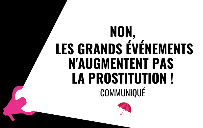 Non, les grands événements n'augmentent pas la prostitution ! Communiqué